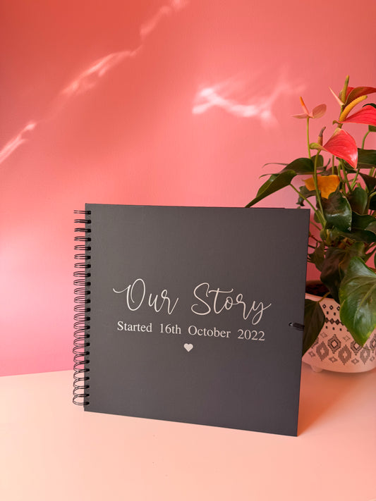 Our Story - Personalised Date - Scrap Book, Photo Album, Keepsake
