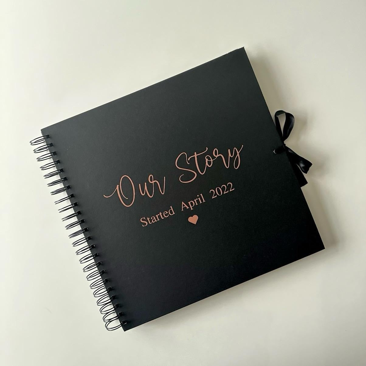 Our Story - Personalised Date - Scrap Book, Photo Album, Keepsake